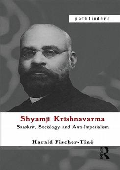 Enlarged view: fischer-tine_shyamji krishnavarma_rouledge_2014